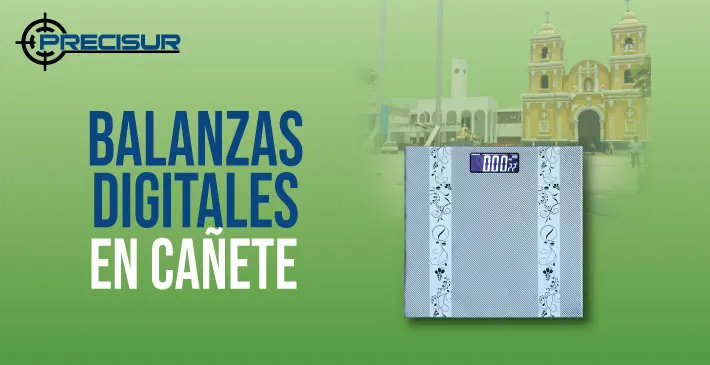 Balanzas Digitales en Cañete