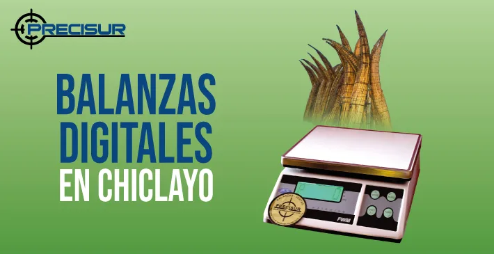 Balanzas Digitales en Chiclayo