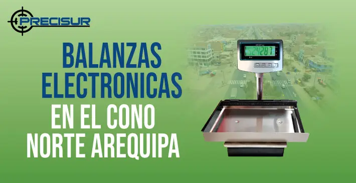 Balanzas Electronicas en el cono norte arequipa