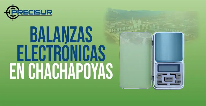 Balanzas Electrónicas en Chachapoyas