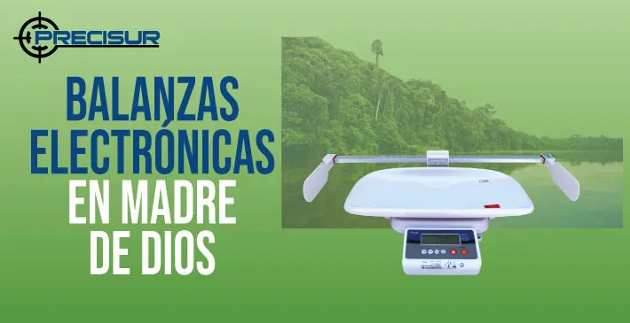 Balanzas Electronicas en Madre de Dios
