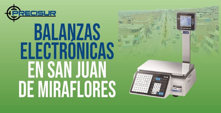 Balanzas Electronicas en San Juan de Miraflores