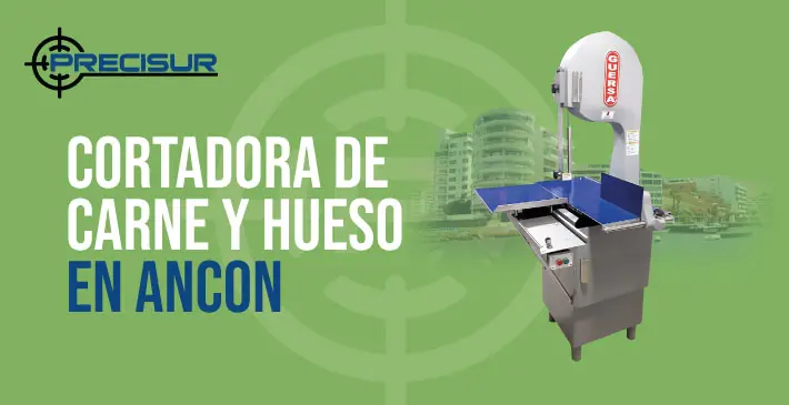 Cortadoraç de Carne y Hueso en Ancon