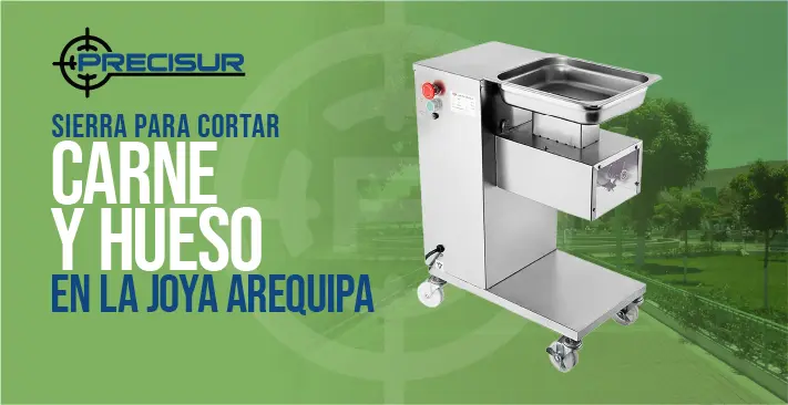 Sierra para cortar carne y hueso en la joya arequipa
