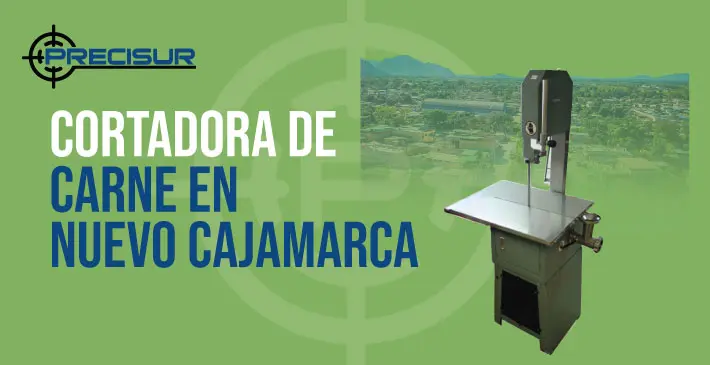 Cortadora de Carne en Nuevo Cajamarca