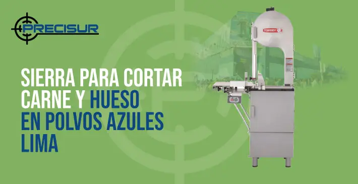 Sierra para cortar carne y hueso en Polvos Azules Lima