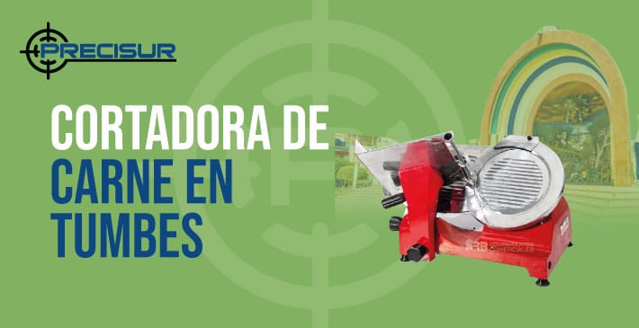 Cortadora de Carne en Tumbes