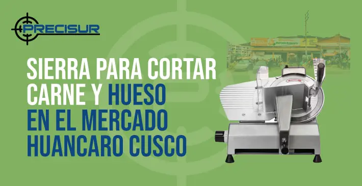 Sierra para cortar carne y hueso en El Mercado Huancaro Cusco