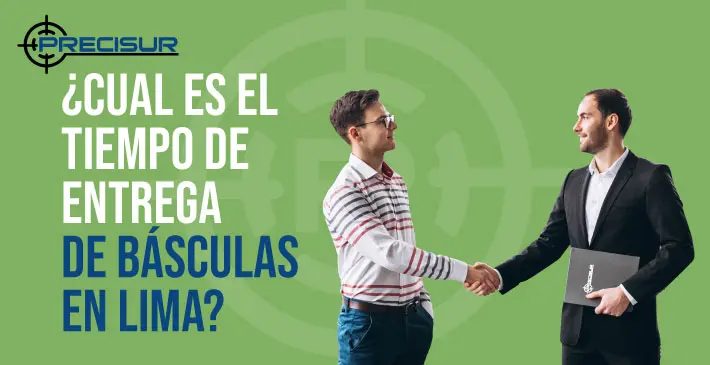 ¿Cuál es el tiempo de entrega de básculas en Lima?